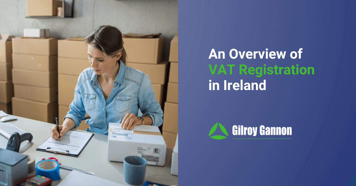 An Overview Of VAT Registration In Ireland