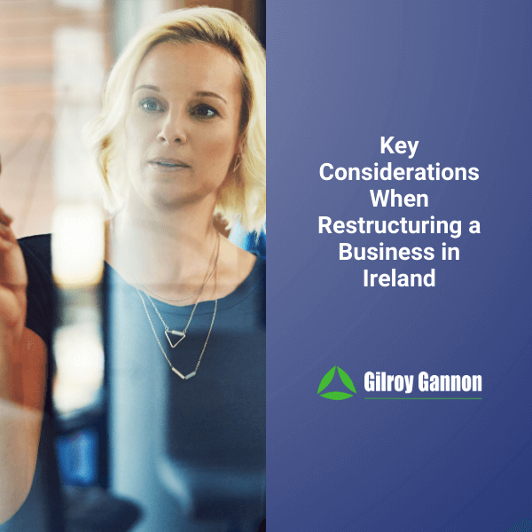 Key Considerations When Restructuring A Business In Ireland - Square