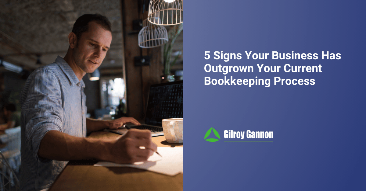 5 Signs Your Business Has Outgrown Your Current Bookkeeping Process
